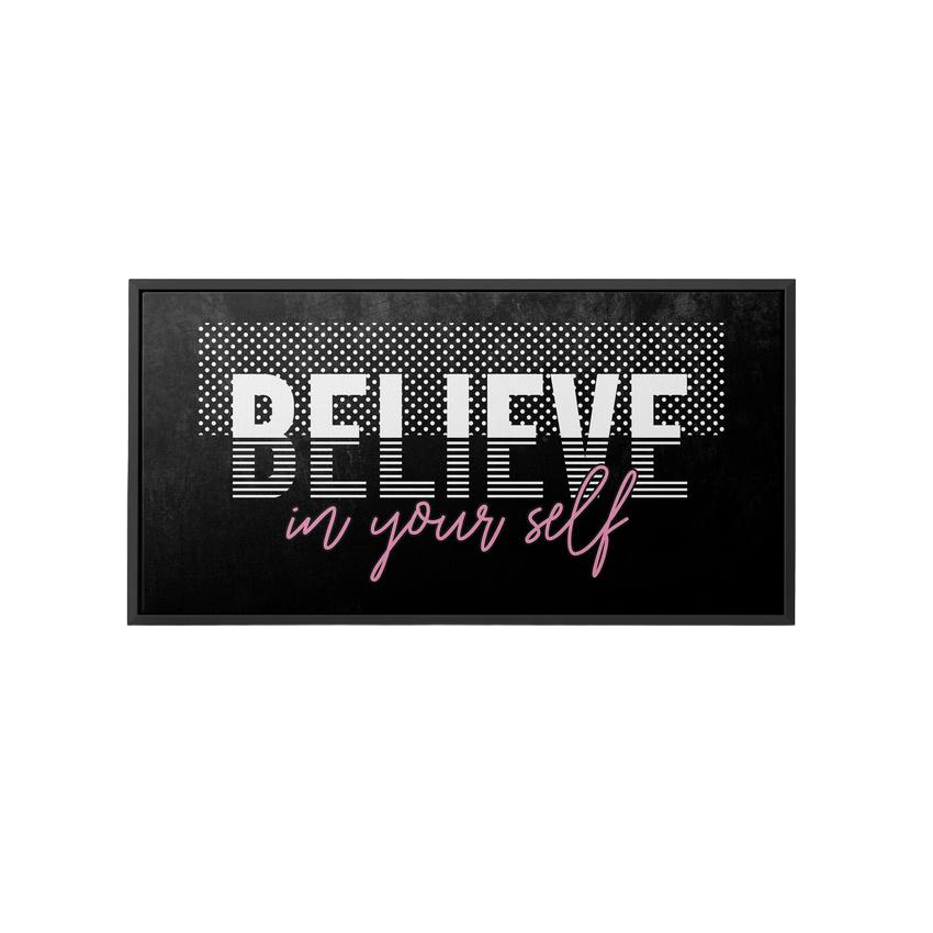 Discover Motivational Canvas Art, Believe in your self Canvas Art | Modern Motivational Canvas Wall Art, BELIEVE IN YOUR SELF by Original Greattness™ Canvas Wall Art Print