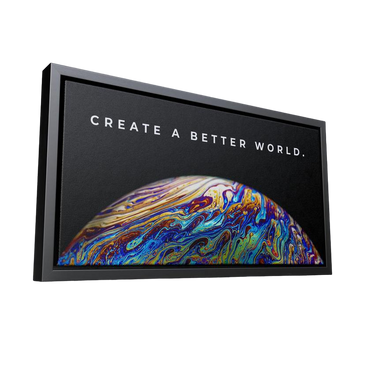 Discover Shop World Space Canvas Art, Create a Better World - Motivational Artwork for Office, CREATE A BETTER WORLD by Original Greattness™ Canvas Wall Art Print