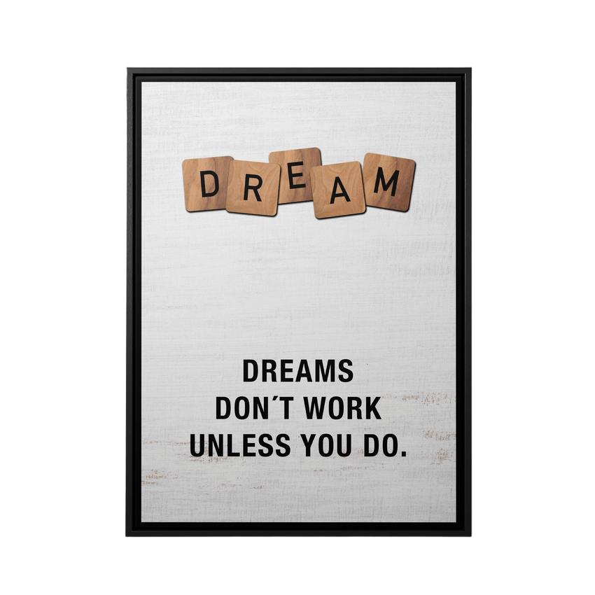 Discover Scrabble Canvas Wall Art, Dreams Dont Work Unless You Do - Scrabble Canvas Art, Dreams Don't Work Unless You Do by Original Greattness™ Canvas Wall Art Print