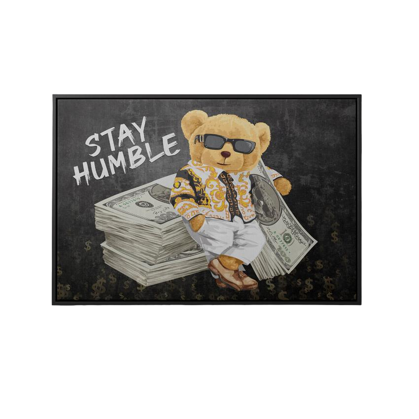 Discover Greattness Canvas Art, Stay Humble Bear Quote Money Motivational Canvas Wall Art, STAY HUMBLE CANVAS by Original Greattness™ Canvas Wall Art Print