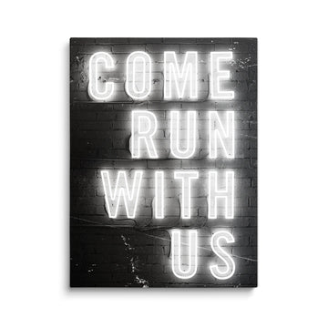 COME RUN WITH US