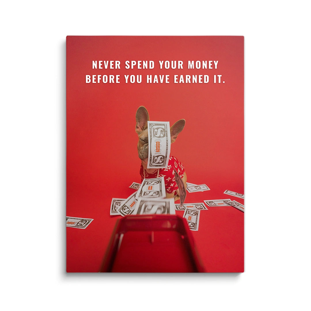 Discover Shop Red Motivational Canvas Art, Supreme Money Gun Dog Quote Red Canvas Art, SPEND AND EARNED MONEY by Original Greattness™ Canvas Wall Art Print