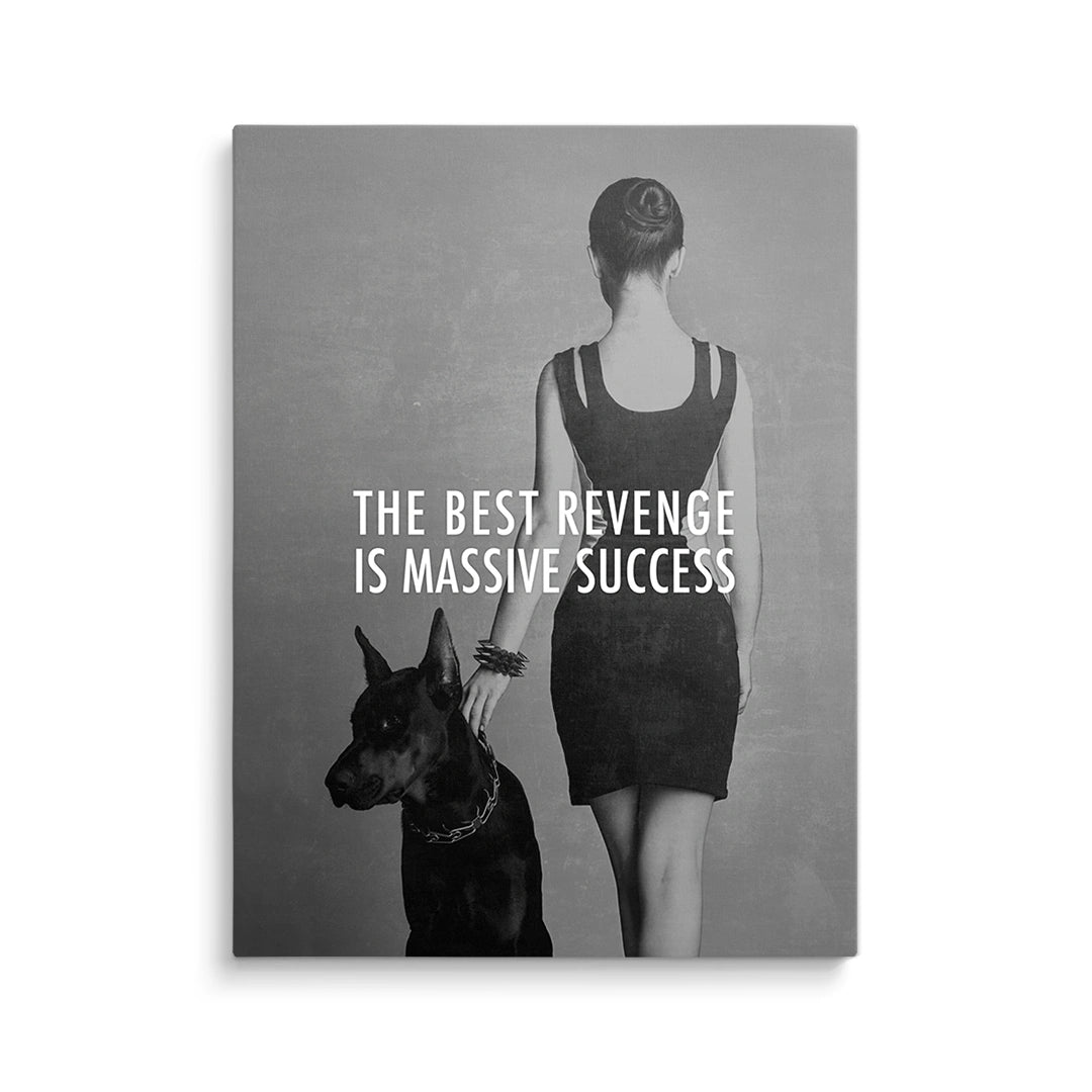 Discover Modern Photography Canvas Art, Women Doberman Photography Quotes Wall Art, The Best Revenge by Original Greattness™ Canvas Wall Art Print